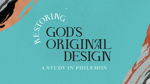 Restoring God's Original Design